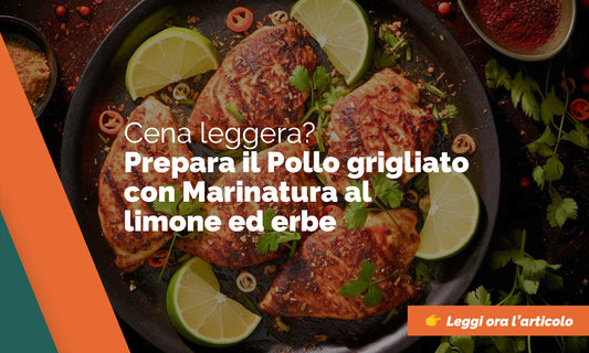 Ricetta leggera: Pollo alla Griglia con Marinatura al Limone e Erbe