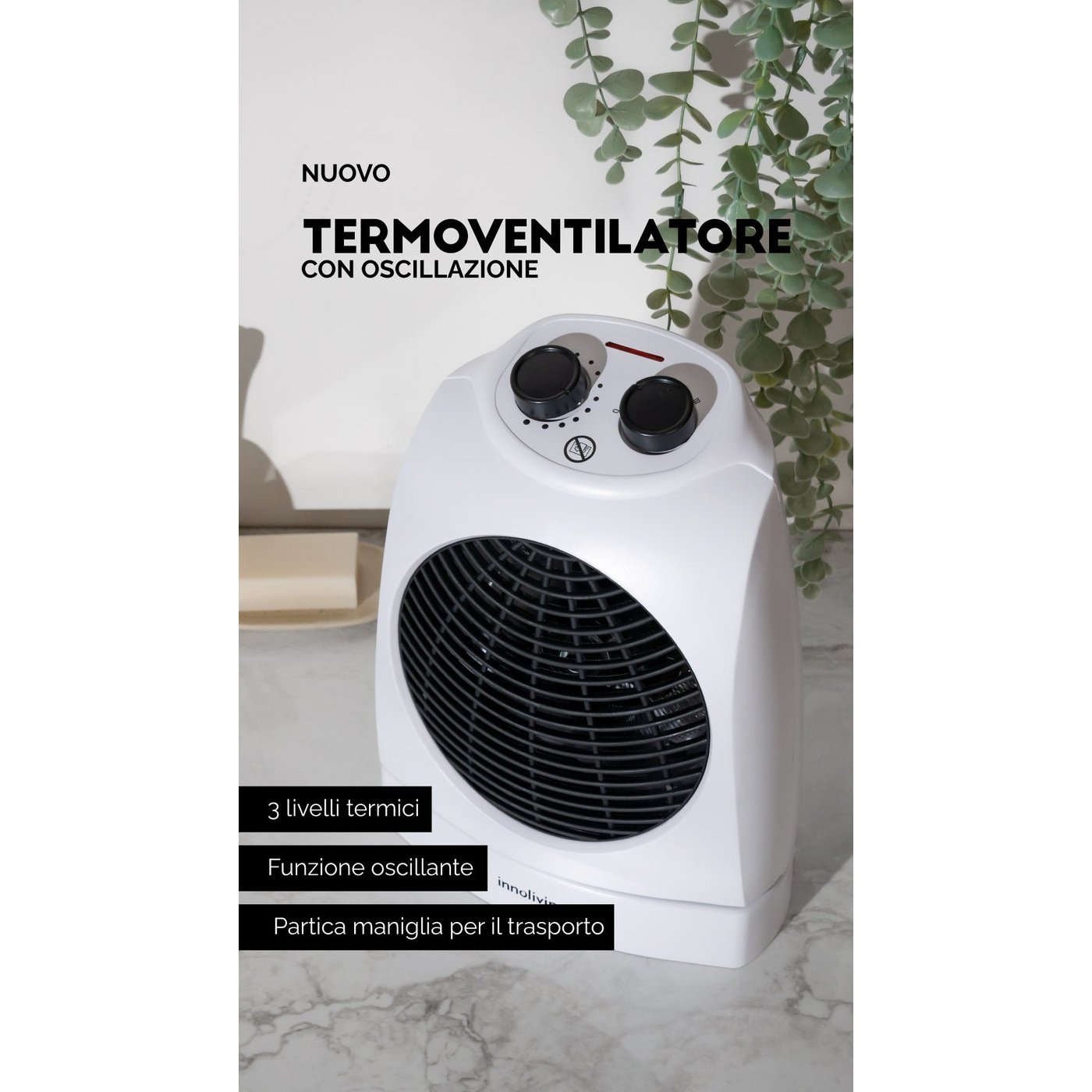 Termoventilatore con oscillazione 3 livelli termici funzione oscillazione ventilazione estiva potenza 2000W Innoliving INN-575