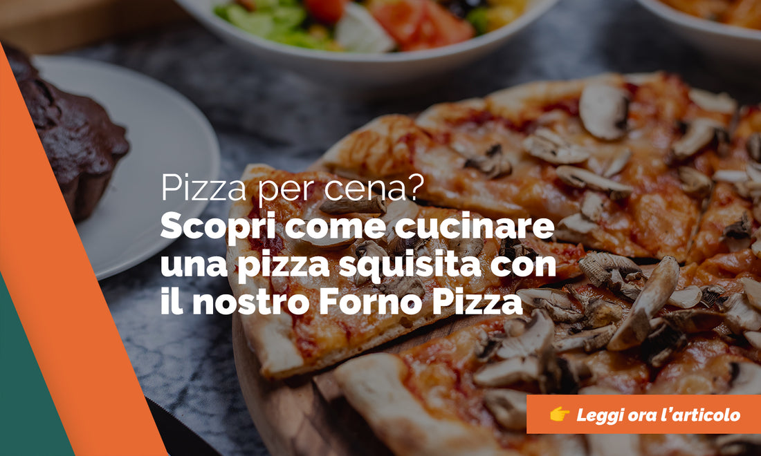 Come fare una pizza con il nostro Forno con Termostato: Gusto e Comfort